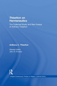Enlarge image Cover: Thiselton on Hermeneutics - Routledge