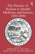 Cover: The Practice of Reform in Health, Medicine, and Science, 1500-2000 - Routledge