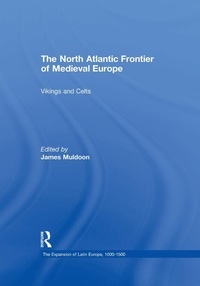 Abbildung von: The North Atlantic Frontier of Medieval Europe - Routledge