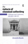 Cover: The Nature of Classical Collecting - Routledge