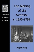 Cover: The Making of the Dentiste, c. 1650-1760 - Routledge