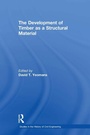 Cover: The Development of Timber as a Structural Material - Routledge