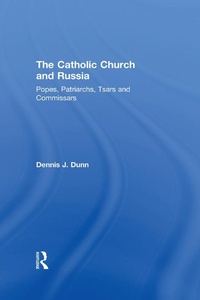 Bild vergrößern Bild: The Catholic Church and Russia - Routledge