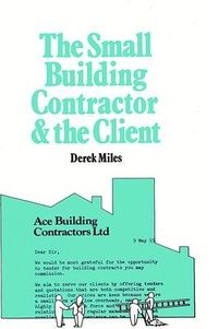Enlarge image Cover: Small Building Contractor and the Client - ITDG Publishing
