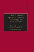 Cover: Power, Violence and Mass Death in Pre-Modern and Modern Times - Routledge