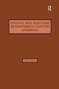 Cover: Politics and Elections in Nineteenth-Century Liverpool - Routledge