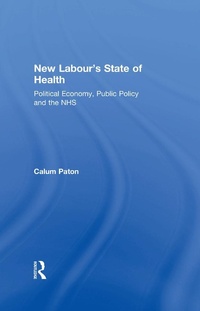 Enlarge image Cover: New Labour's State of Health - Routledge