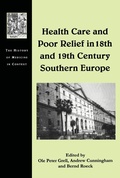 Cover: Health Care and Poor Relief in 18th and 19th Century Southern Europe - Routledge