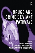 Cover: Drugs and Crime Deviant Pathways - Routledge