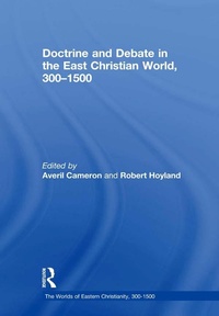 Abbildung von: Doctrine and Debate in the East Christian World, 300-1500 - Routledge