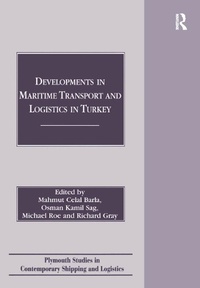Enlarge image Cover: Developments in Maritime Transport and Logistics in Turkey - Routledge