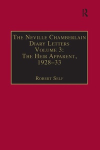 Enlarge image Cover: The Neville Chamberlain Diary Letters - Routledge