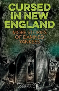 Enlarge image Cover: Cursed in New England - Globe Pequot Press
