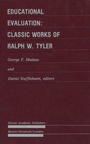 Cover: Educational Evaluation: Classic Works of Ralph W. Tyler - Kluwer Academic Publishers
