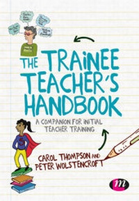 Enlarge image Cover: The Trainee Teacher's Handbook - Learning Matters Ltd