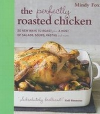 Enlarge image Cover: The Perfectly Roasted Chicken - Third Millennium Press Ltd.