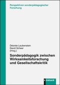 Cover: Sonderp&auml;dagogik zwischen Wirksamkeitsforschung und Gesellschaftskritik - Verlag Julius Klinkhardt