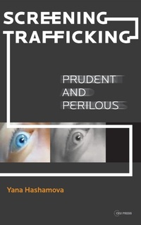 Enlarge image Cover: Screening Trafficking - Central European University Press