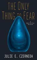 Cover: The Only Thing to Fear - Astra Publishing House