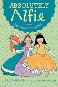 Cover: Absolutely Alfie and The Princess Wars - Viking Books for Young Readers