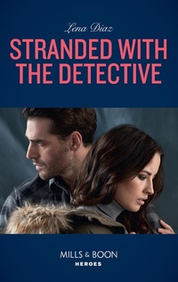 Enlarge image Cover: Stranded With The Detective - Mills & Boon