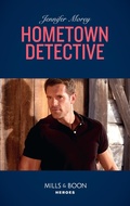 Cover: Hometown Detective - Mills & Boon