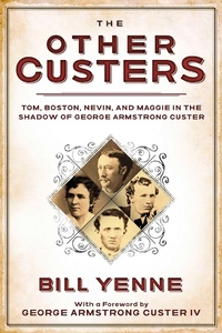 Enlarge image Cover: The Other Custers - Skyhorse Publishing