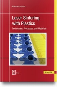 Enlarge image Cover: Laser Sintering with Plastics - Hanser Publications