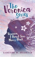 Cover: Veronica, I Heard Your Mom's Black - Two Sisters Writing and Publishing LLC