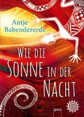Cover: Wie die Sonne in der Nacht - Arena
