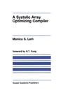Cover: A Systolic Array Optimizing Compiler - Springer