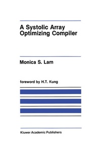 Enlarge image Cover: A Systolic Array Optimizing Compiler - Springer