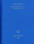 Cover: Erhard Weigel: Werke VI: Kleine Schriften zu Gott, Zeit und Existenz - frommann-holzboog