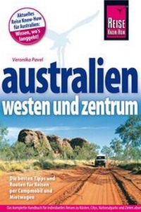 Abbildung von: Reise Know-How Reiseführer Australien - Westen und Zentrum - Reise Know-How Verlag Dr. Hans-R. Grundmann GmbH