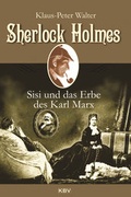 Cover: Sherlock Holmes, Sisi und das Erbe des Karl Marx - KBV