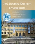 Cover: Das Justus-Knecht-Gymnasium - verlag regionalkultur