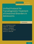 Cover: Unified Protocol for Transdiagnostic Treatment of Emotional Disorders in Adolescents - OUP eBook