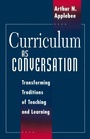 Cover: Curriculum as Conversation - University of Chicago Press