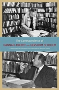 Cover: The Correspondence of Hannah Arendt and Gershom Scholem - University of Chicago Press