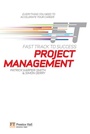 Cover: Project Management: Fast Track to Success - Financial Times / Prentice Hall;Pearson Professional