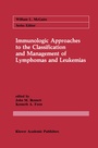 Cover: Immunologic Approaches to the Classification and Management of Lymphomas and Leukemias - Springer
