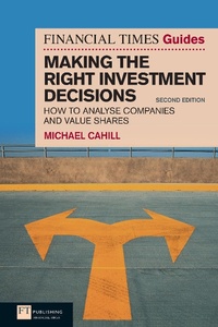 Enlarge image Cover: Financial Times Guide to Making the Right Investment Decisions, The - Financial Times / Prentice Hall;Pearson Professional