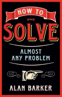 Enlarge image Cover: How to Solve Almost Any Problem - Pearson FT Press;Pearson