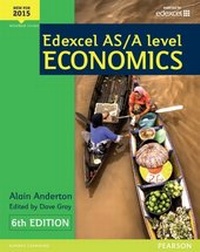 Enlarge image Cover: Edexcel AS/A Level Economics (Edexcel AS/A Level Economics 2015) - Pearson Education Limited