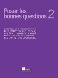 Enlarge image Cover: Poser Les Bonnes Questions 2 - Centre for Addiction and Mental Health