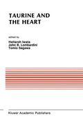 Cover: Taurine and the Heart - Kluwer Academic Publishers