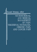 Cover: Neurosurgical and Medical Management of Pain: Trigeminal Neuralgia, Chronic Pain, and Cancer Pain - Springer
