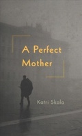 Cover: A Perfect Mother - Hikari Press
