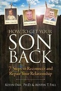 Cover: How to Get Your Son Back - Life Doctor Publishing LLC