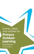 Cover: Games, Ideas and Activities for Primary Outdoor Learning - Pearson Education Limited